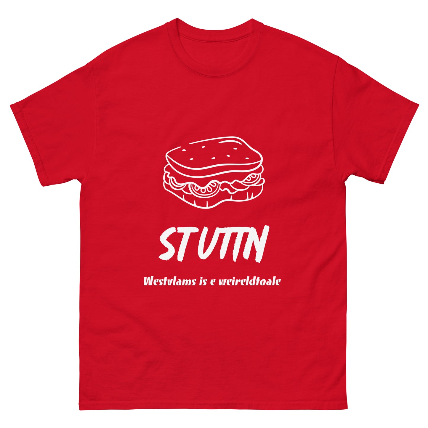 Lekkere 'STUTTN' T-shirt - Westvlams is e weireldtoale