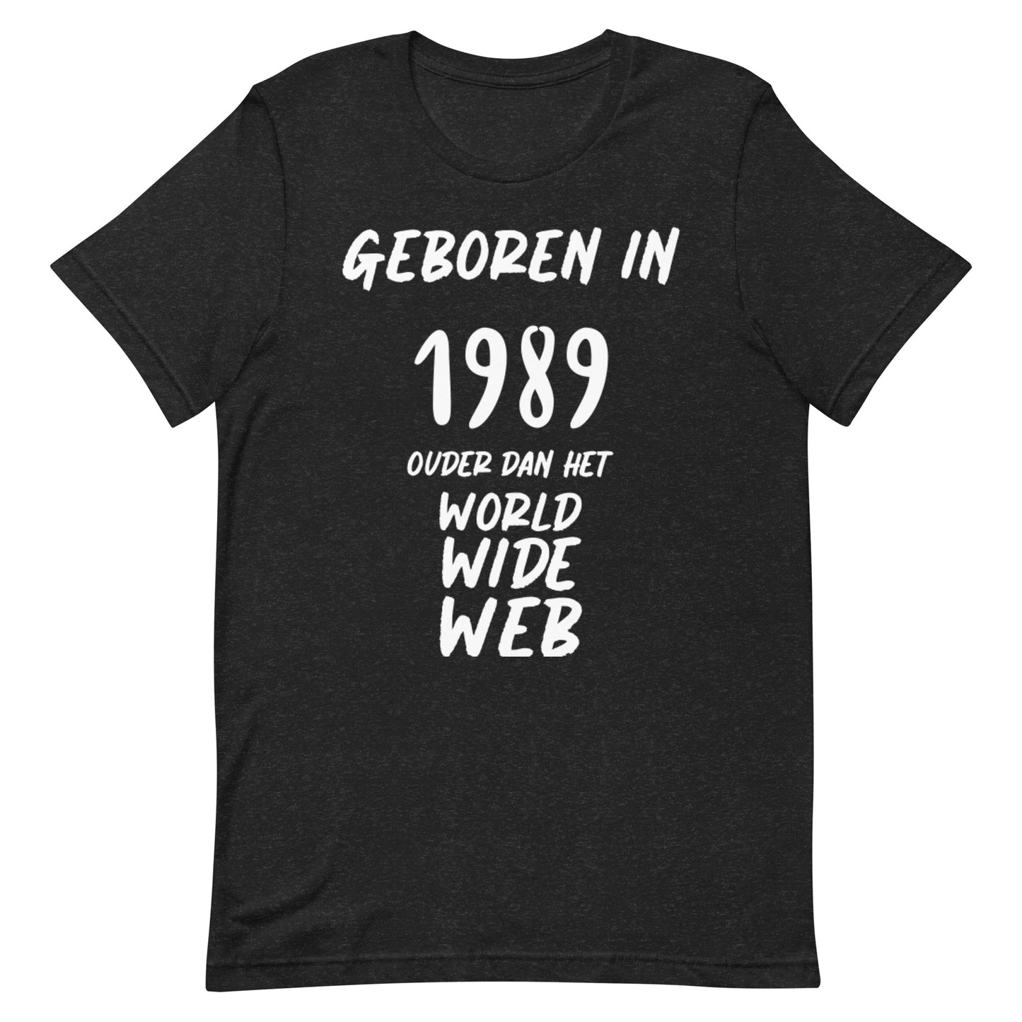 Retro T-shirt - "Geboren in 1989, Ouder Dan Het World Wide Web"