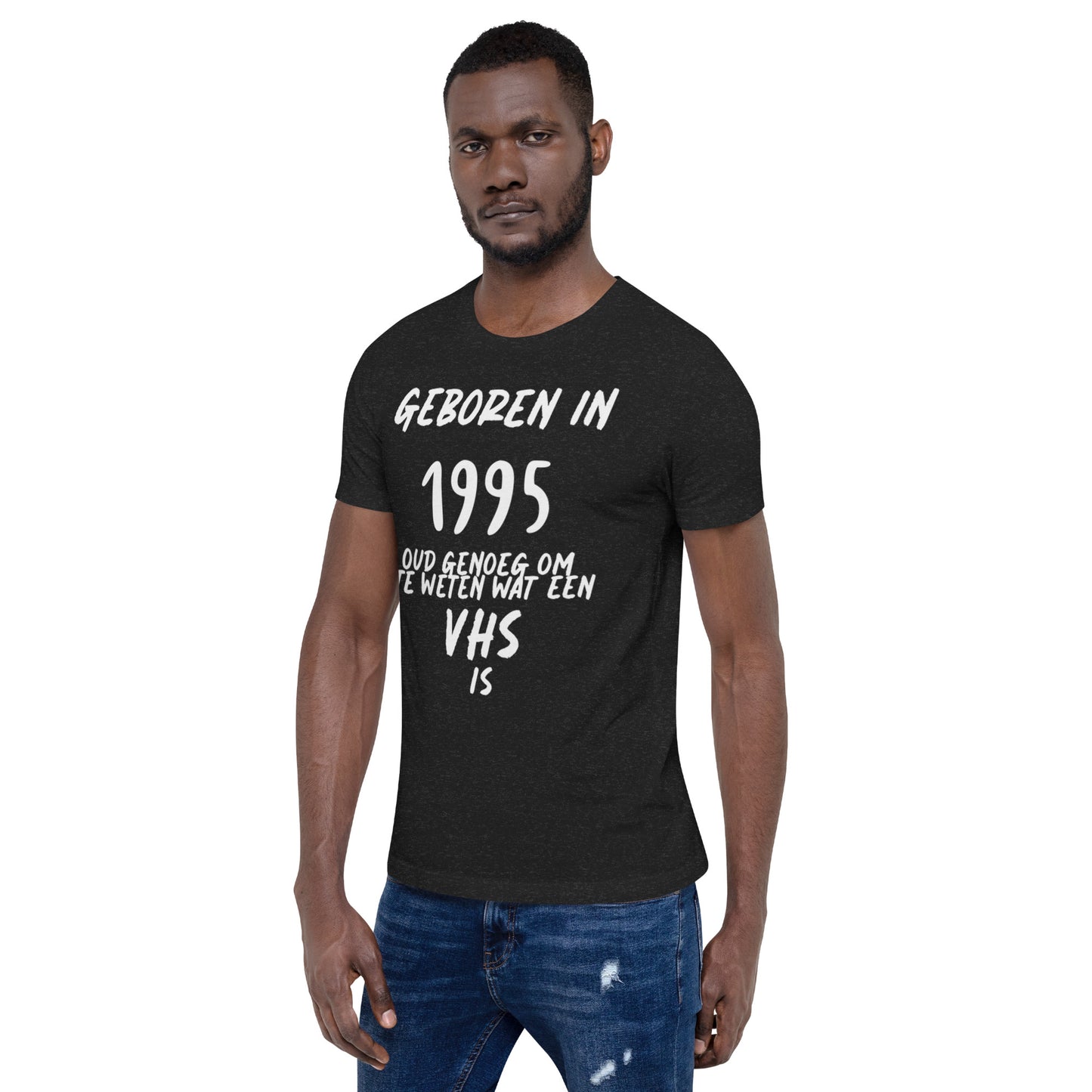 Vintage T-shirt - "Geboren in 1995, Oud Genoeg Om Te Weten Wat Een VHS Is"
