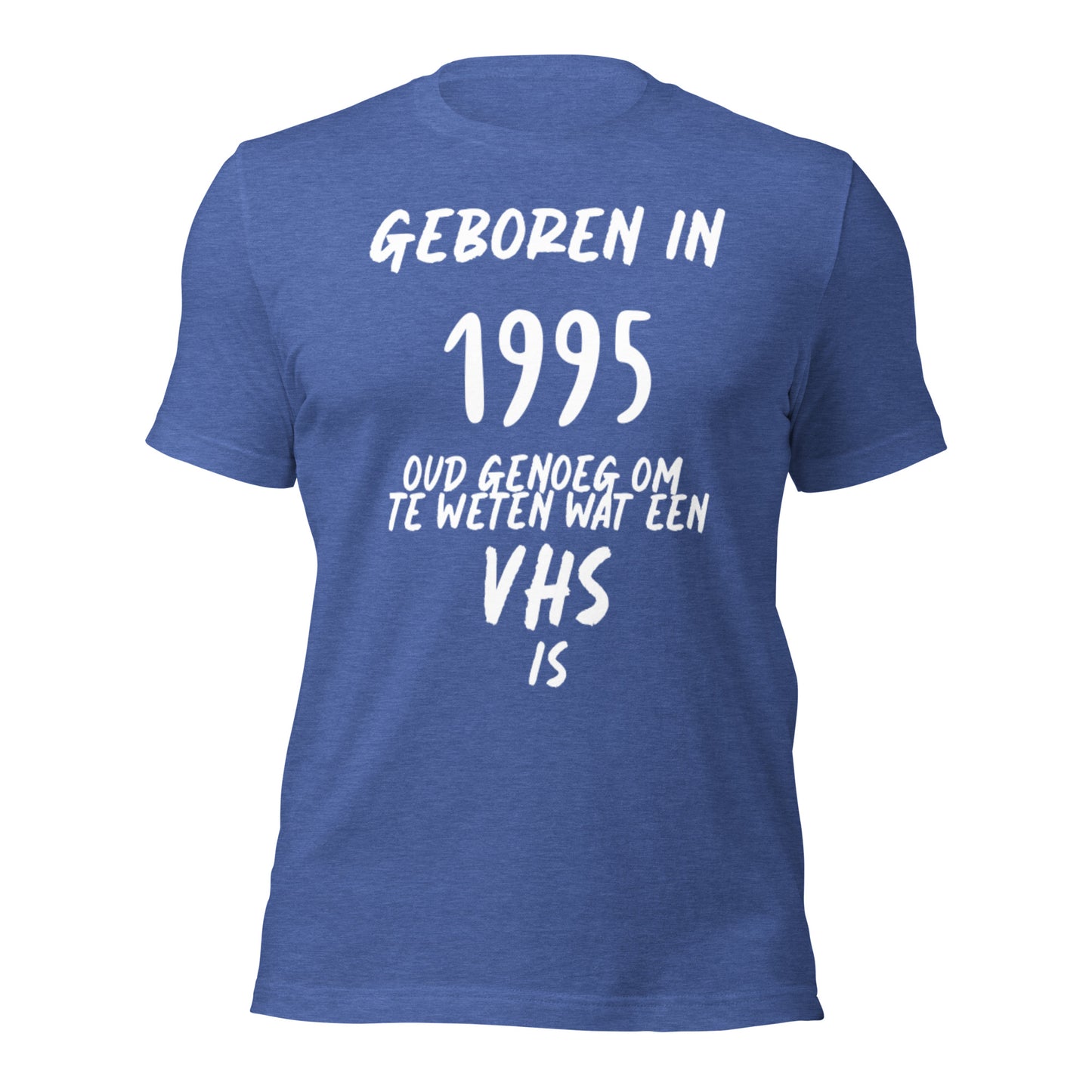 Vintage T-shirt - "Geboren in 1995, Oud Genoeg Om Te Weten Wat Een VHS Is"