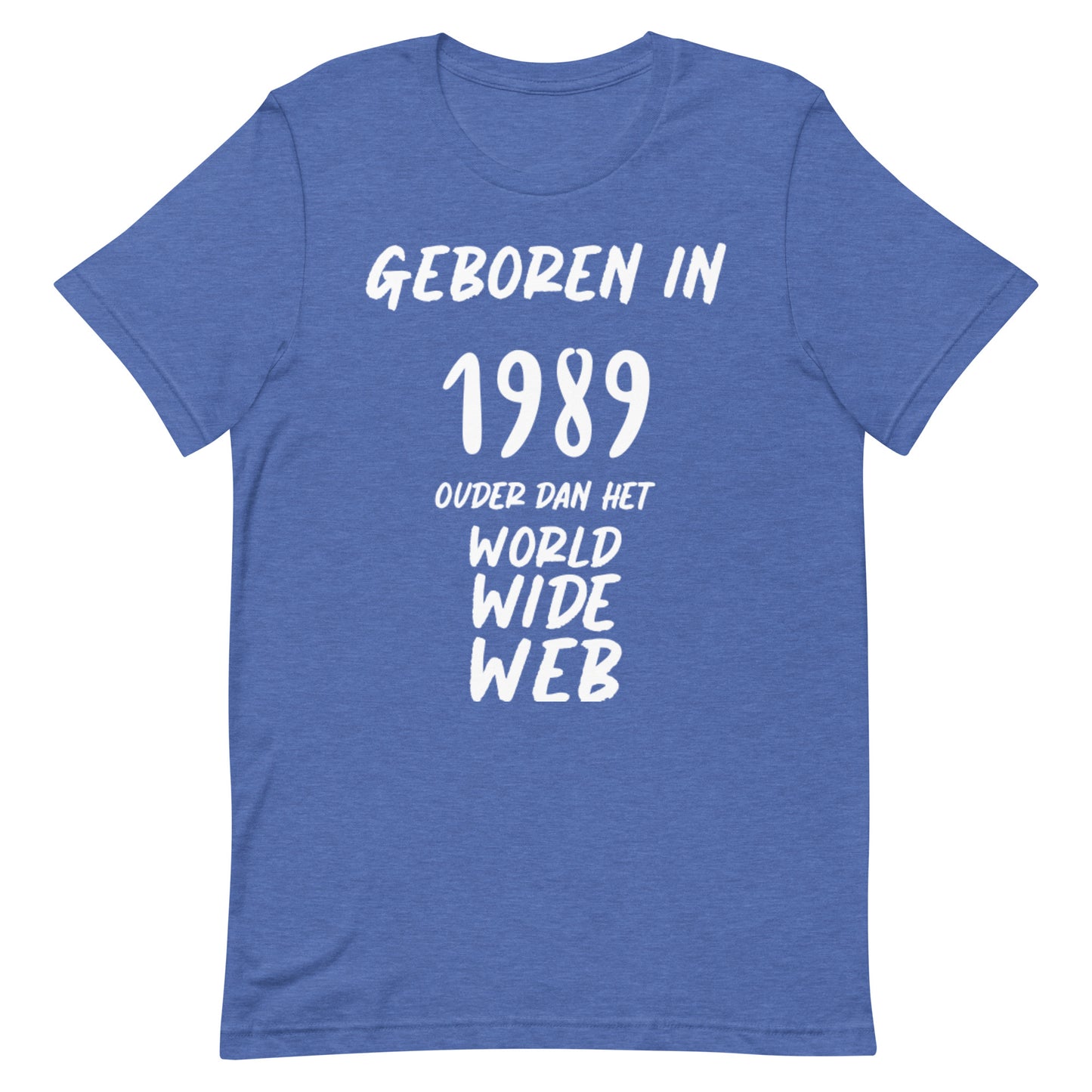 Retro T-shirt - "Geboren in 1989, Ouder Dan Het World Wide Web"