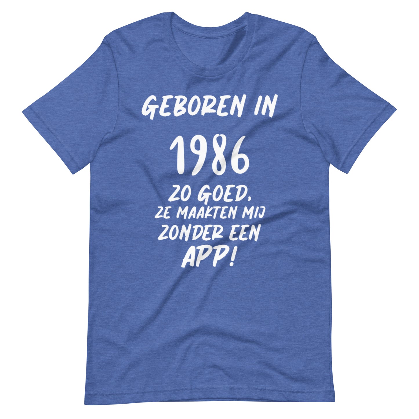 Retro T-shirt - "Geboren in 1986, Zo Goed, Ze Maakten Mij Zonder Een App!"