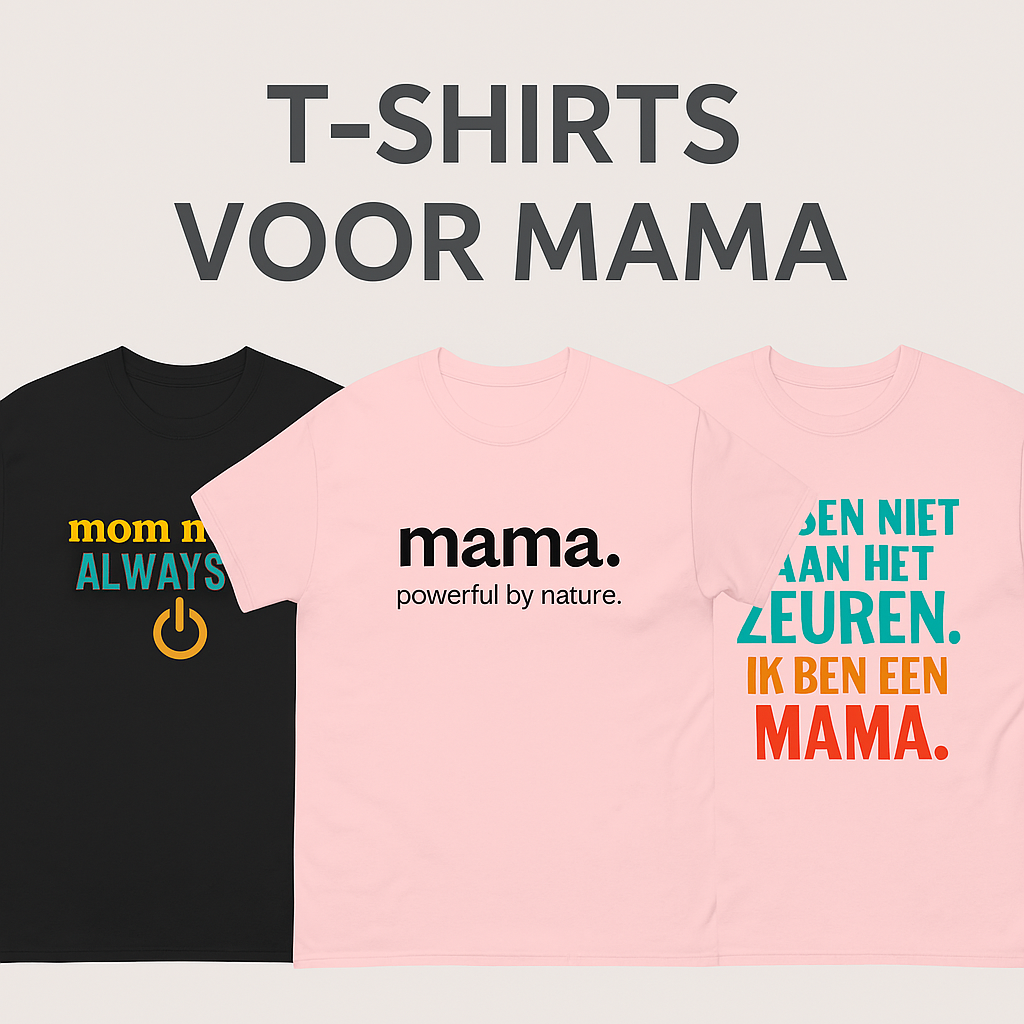 T-shirts voor de leukste mama
