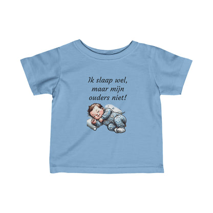 Baby T-shirt "Ik slaap wel, maar mijn ouders niet!" - Comfortabele Nachtelijke Humor voor Kleintjes