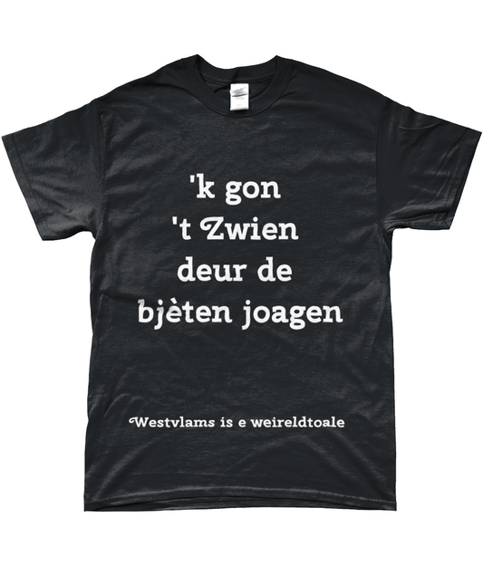 Stijlvol West-Vlaams T-shirt - 'k gon 't Zwien deur de bjèten joagen 5xl