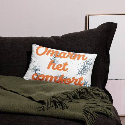 Decoratief Kussen "Omarm het Comfort" - Stijlvolle en Comfortabele Woonaccessoire