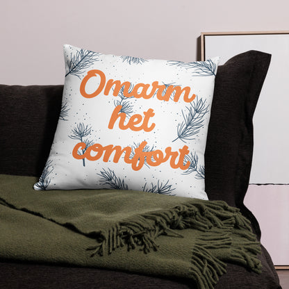 Decoratief Kussen "Omarm het Comfort" - Stijlvolle en Comfortabele Woonaccessoire