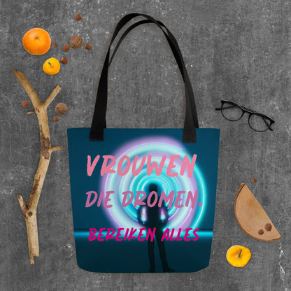 Motiverende Tote Bag - "Vrouwen Die Dromen, Bereiken Alles"