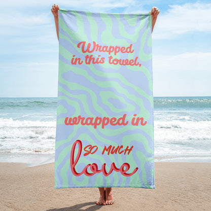 Zomers Strandlaken - "Wrapped in This Towel, Wrapped in So Much Love"