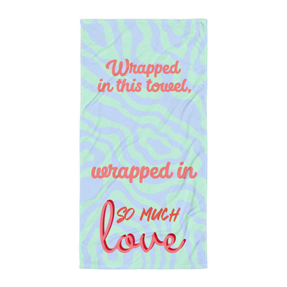 Zomers Strandlaken - "Wrapped in This Towel, Wrapped in So Much Love"