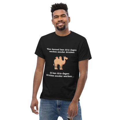 Grappig T-shirt "Een kameel kan drie dagen werken zonder drinken..."