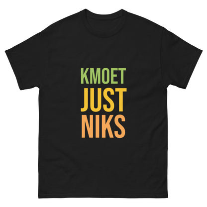 KMOET Just Niks T-Shirt - Comfortabel en Stijlvol Statement