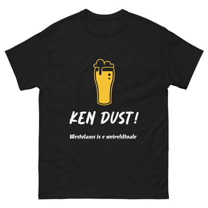 Feestelijke 'KEN DUST!' T-shirt - Westvlams is e weireldtoale