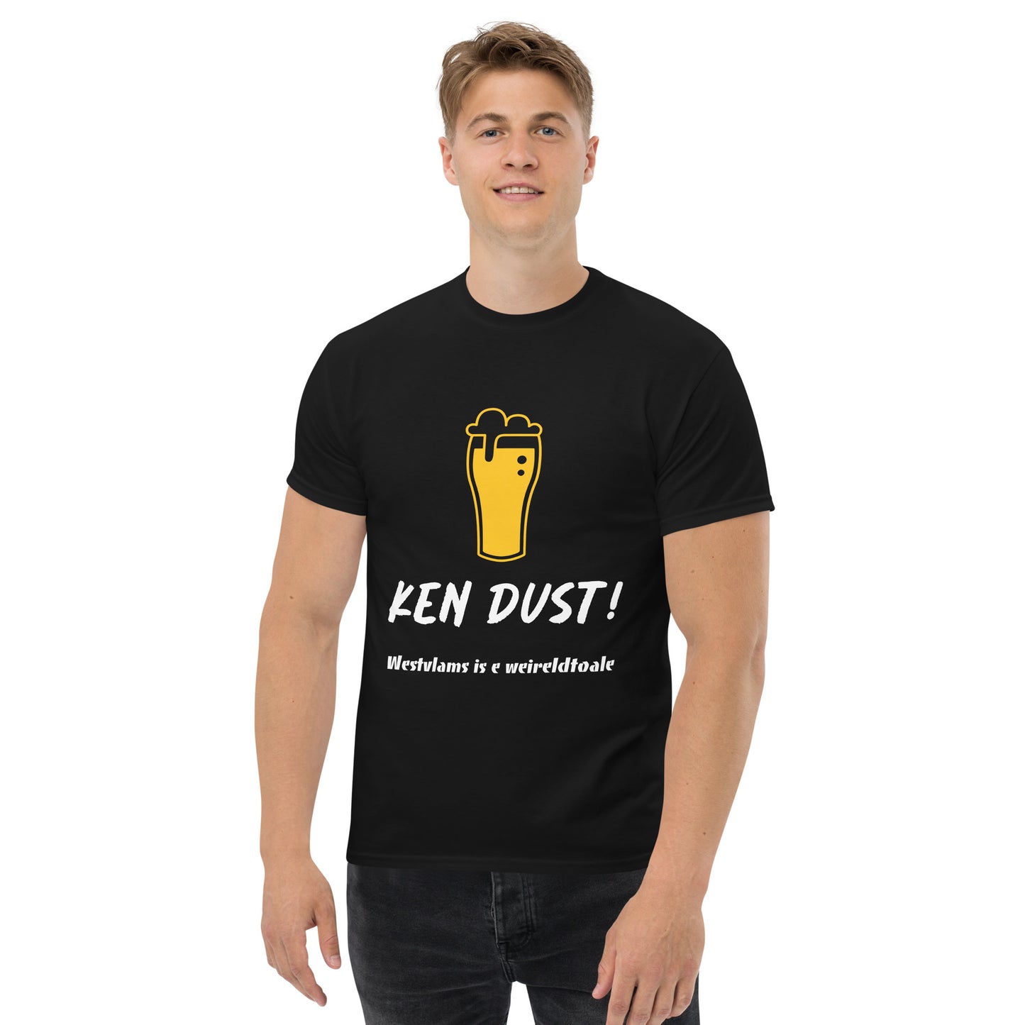 Feestelijke 'KEN DUST!' T-shirt - Westvlams is e weireldtoale