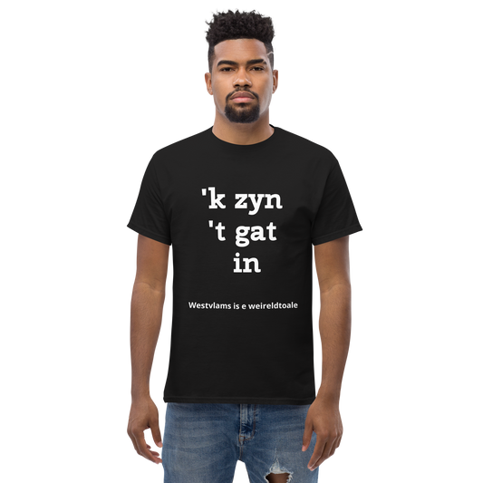 Stijlvol West-Vlaams T-shirt - 'k zyn 't gat in