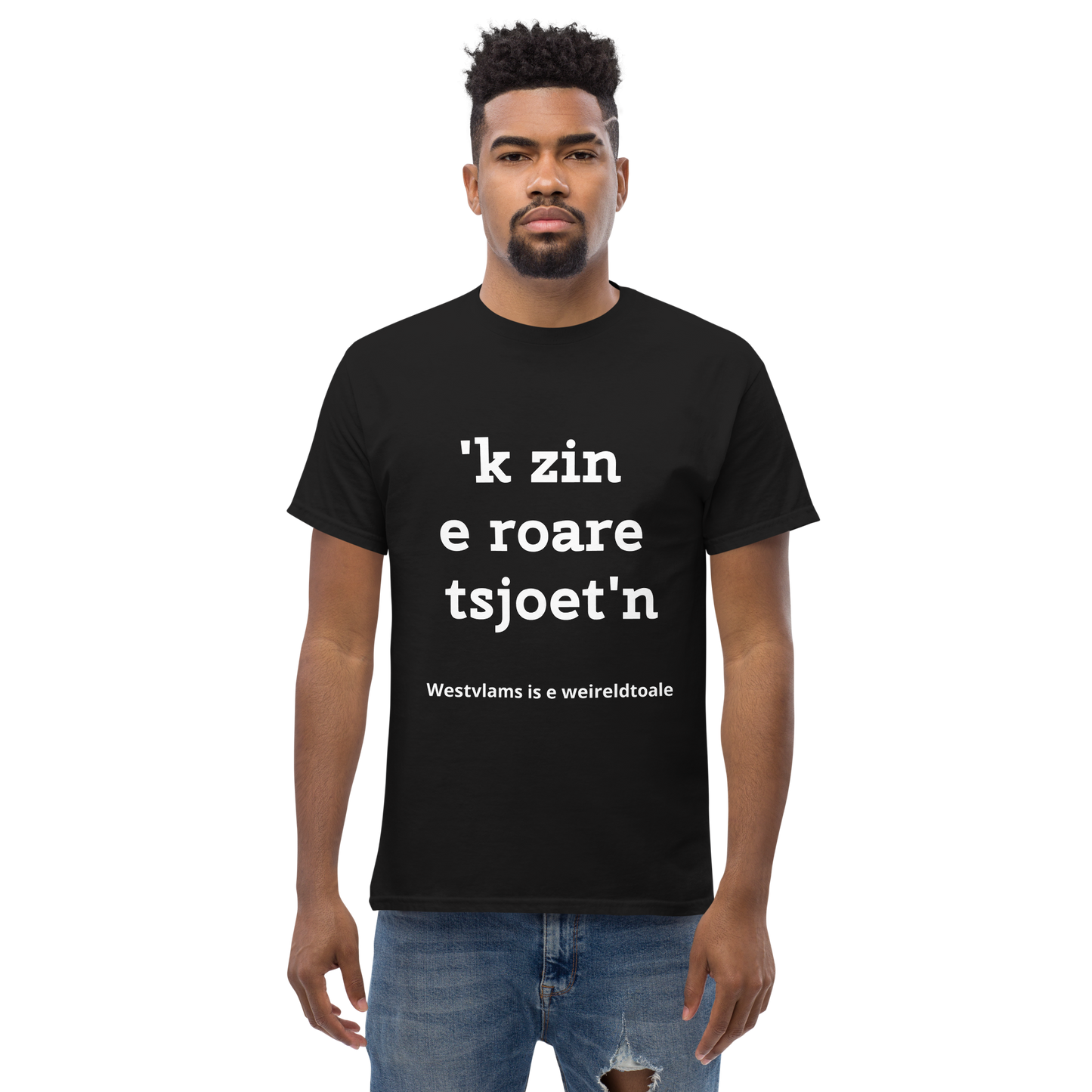 Stijlvol West-Vlaams T-shirt - 'k zin e roare tsjoet'n