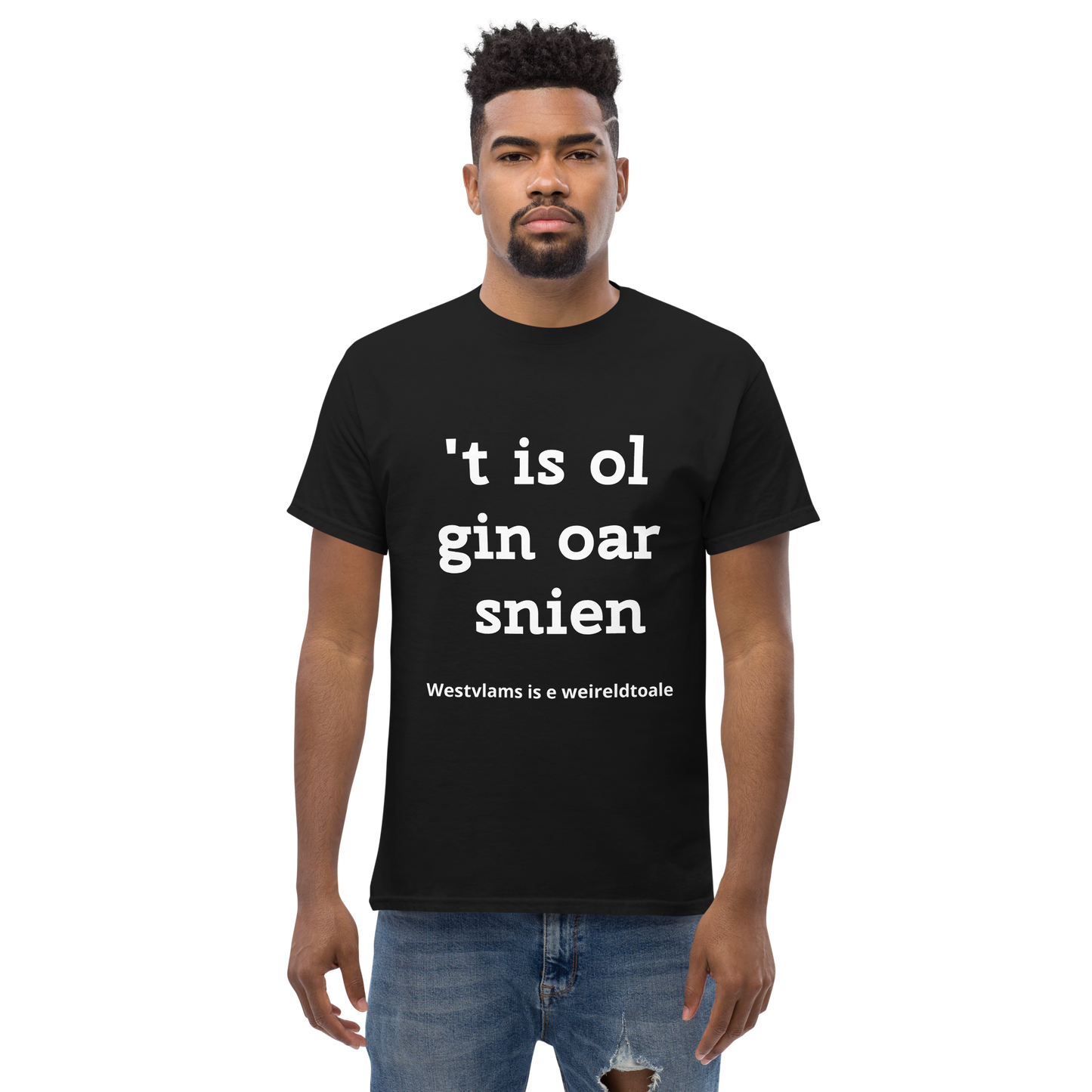 Stijlvol West-Vlaams T-shirt - 't is ol gin oar snien