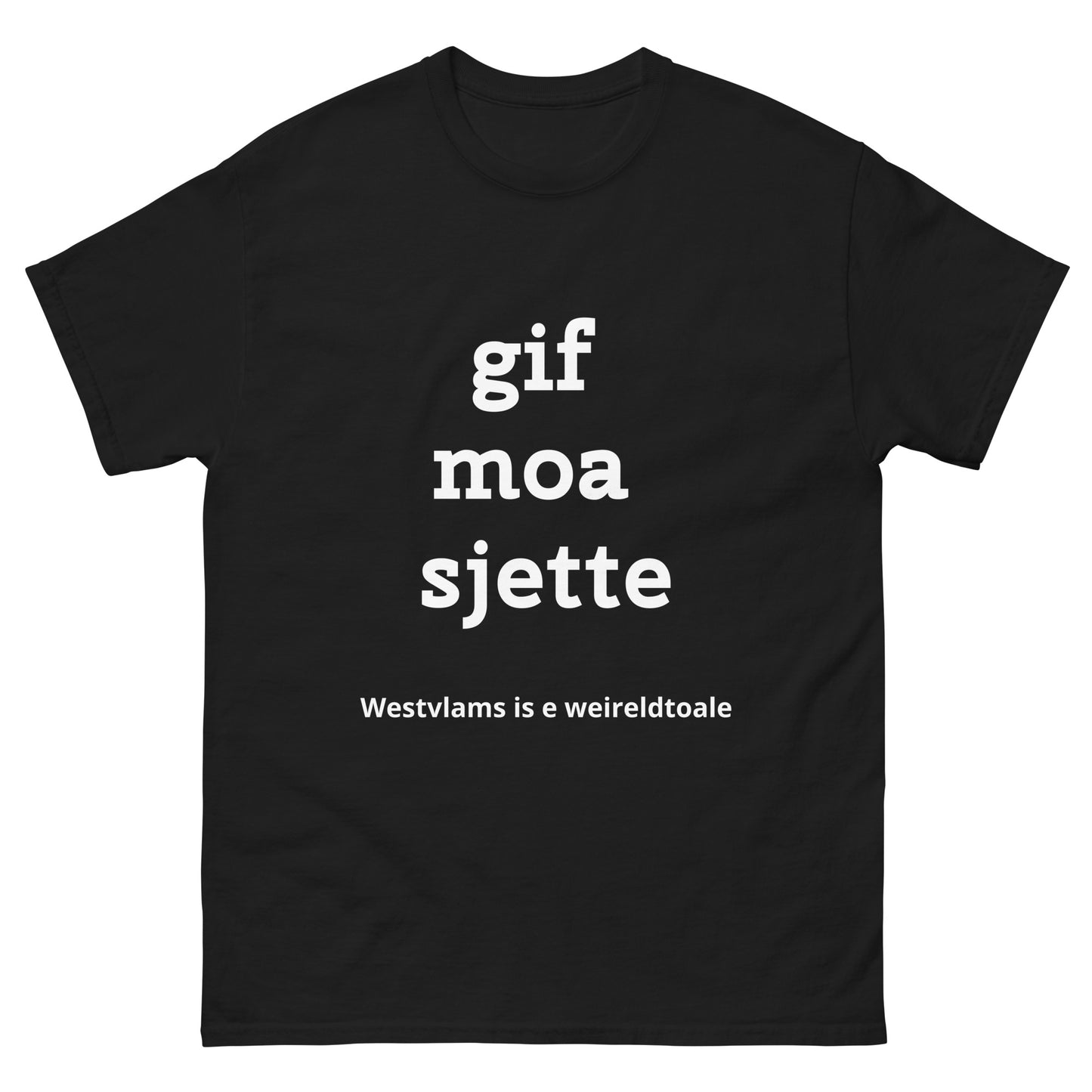 Stijlvol West-Vlaams T-shirt - gif moa sjette