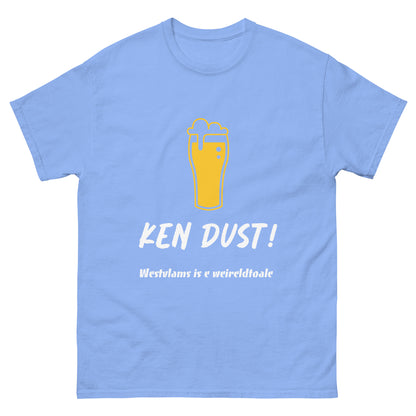 Feestelijke 'KEN DUST!' T-shirt - Westvlams is e weireldtoale