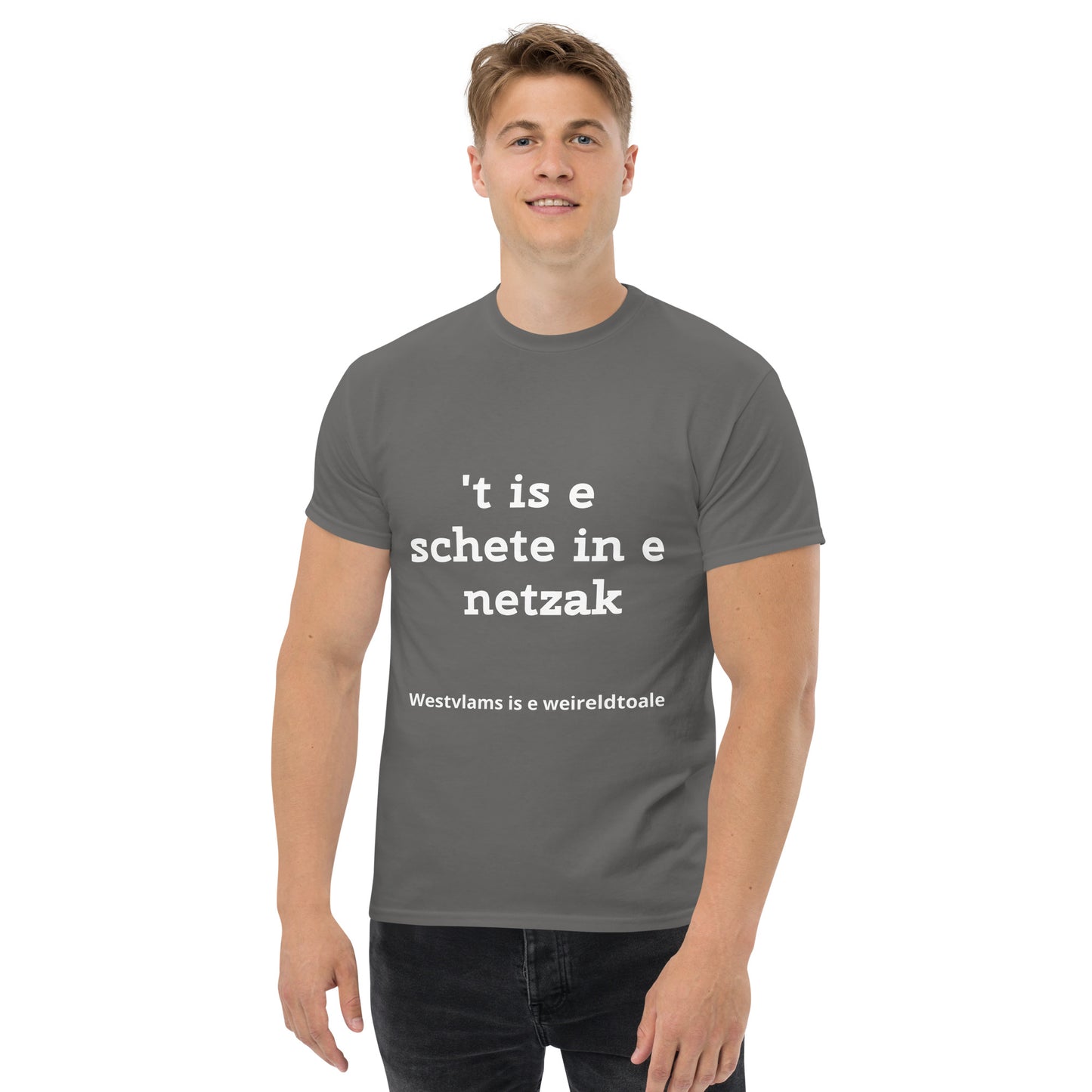 Stijlvol West-Vlaams T-shirt - 't is e schete in e netzak