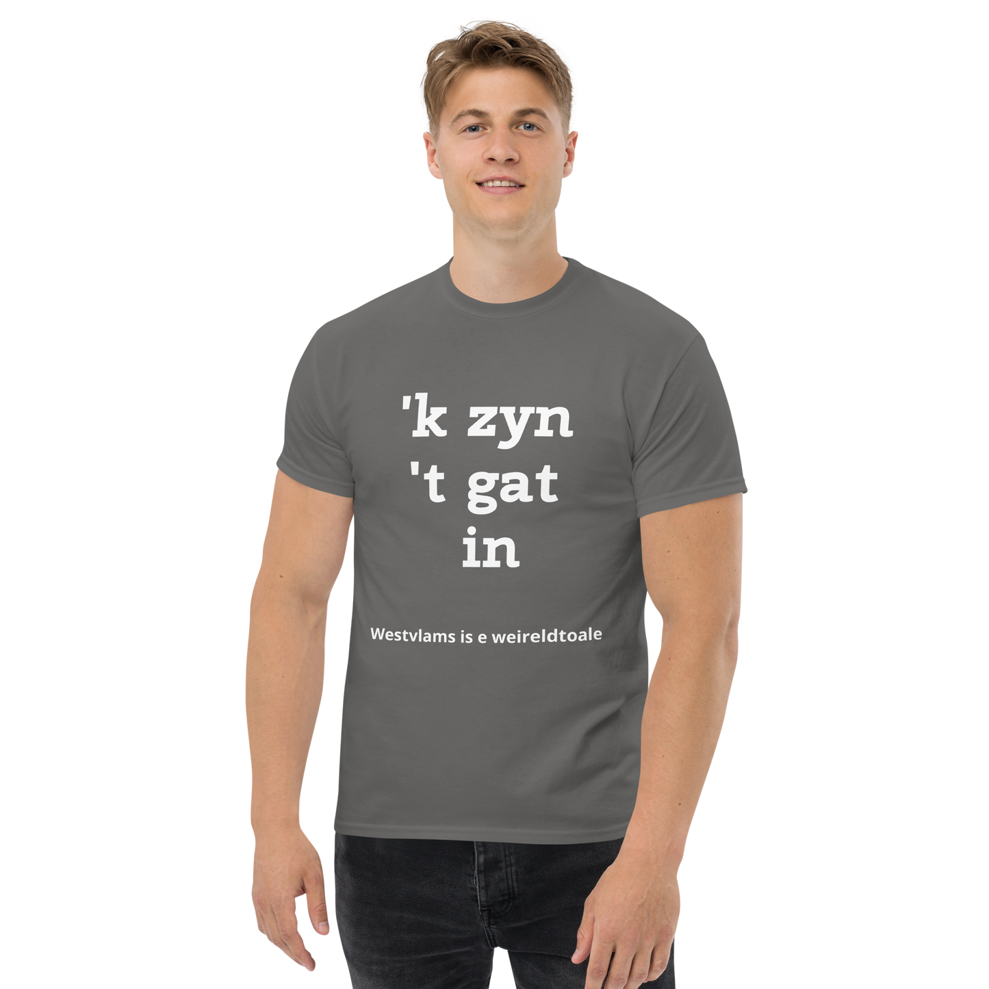 Stijlvol West-Vlaams T-shirt - 'k zyn 't gat in