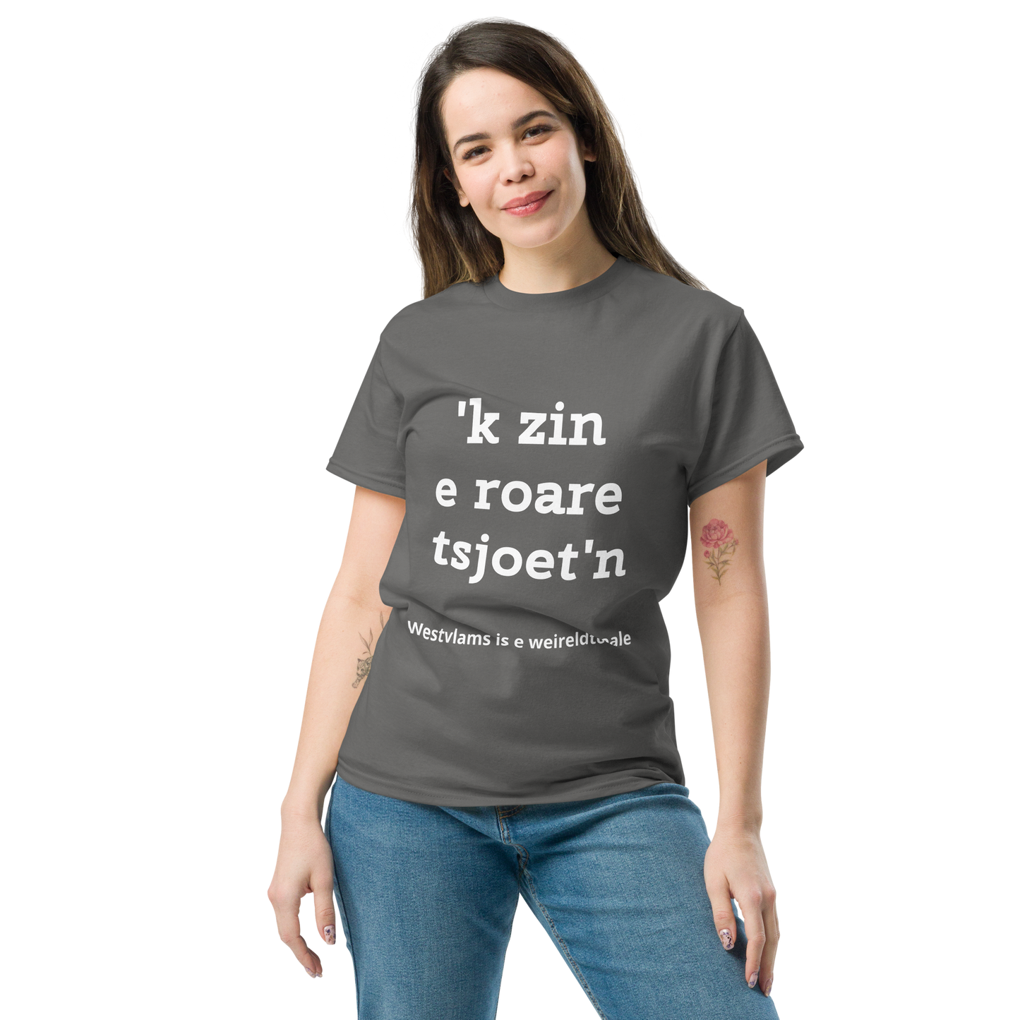 Stijlvol West-Vlaams T-shirt - 'k zin e roare tsjoet'n