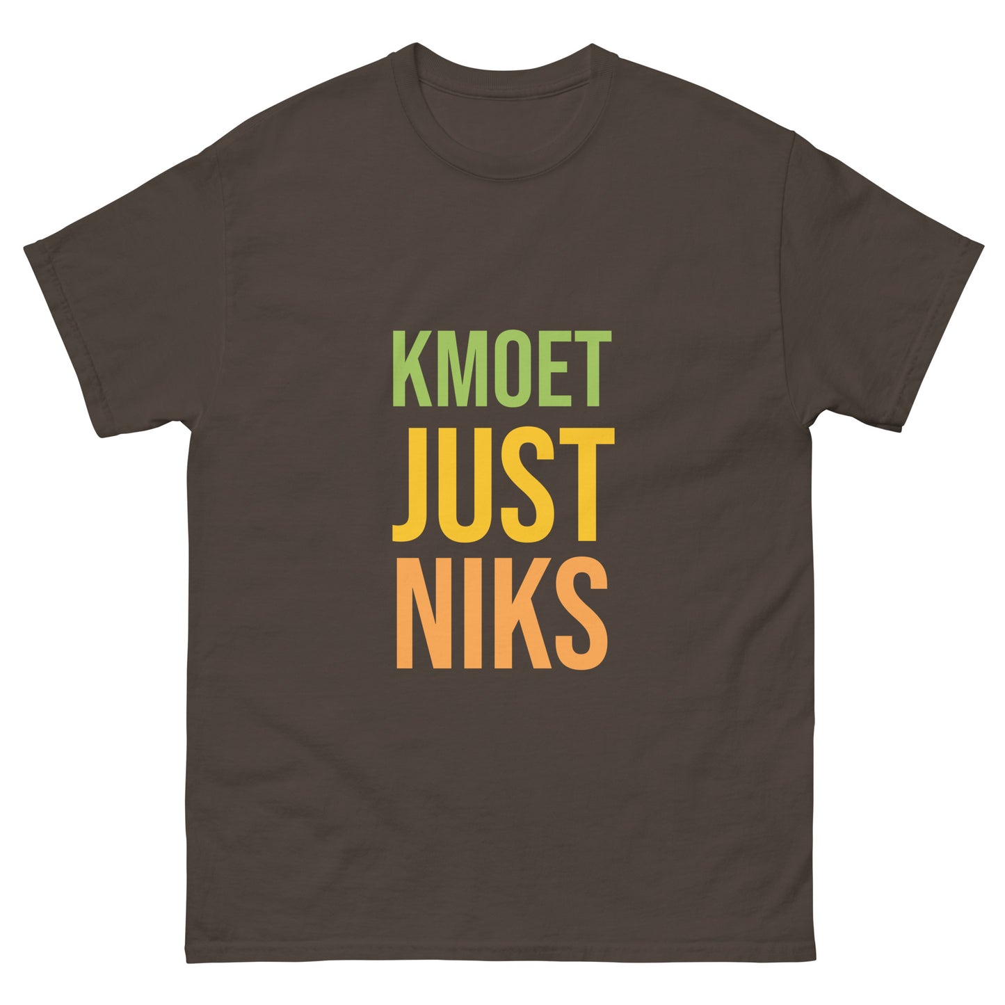 KMOET Just Niks T-Shirt - Comfortabel en Stijlvol Statement