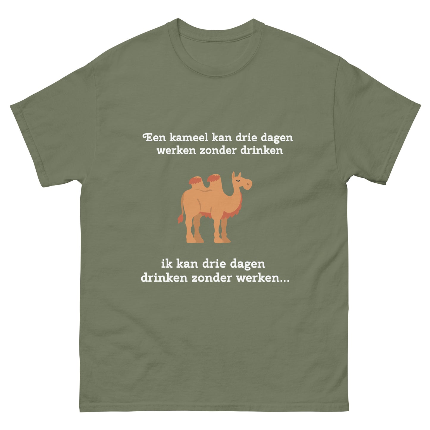 Grappig T-shirt "Een kameel kan drie dagen werken zonder drinken..."