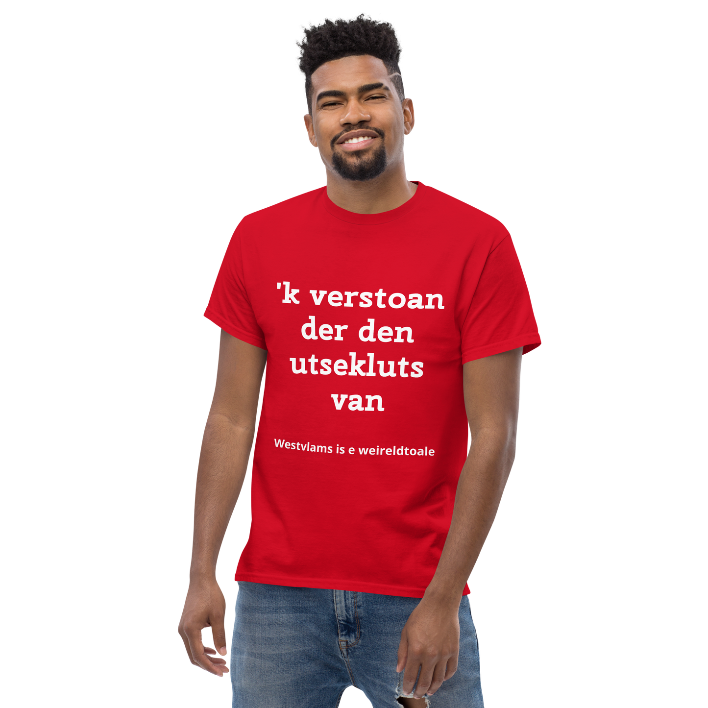 Stijlvol West-Vlaams T-shirt - 'k verstoan der den utsekluts van