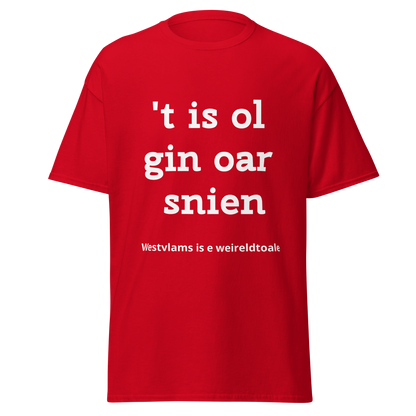 Stijlvol West-Vlaams T-shirt - 't is ol gin oar snien outlet