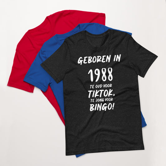 Retro T-shirt - "Geboren in 1988, Te Oud Voor TikTok, Te Jong Voor Bingo!"