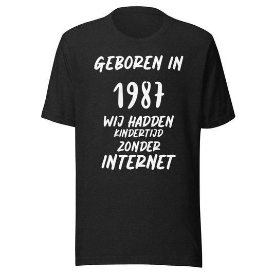 Retro T-shirt - "Geboren in 1987, Wij Hadden Kindertijd Zonder Internet"