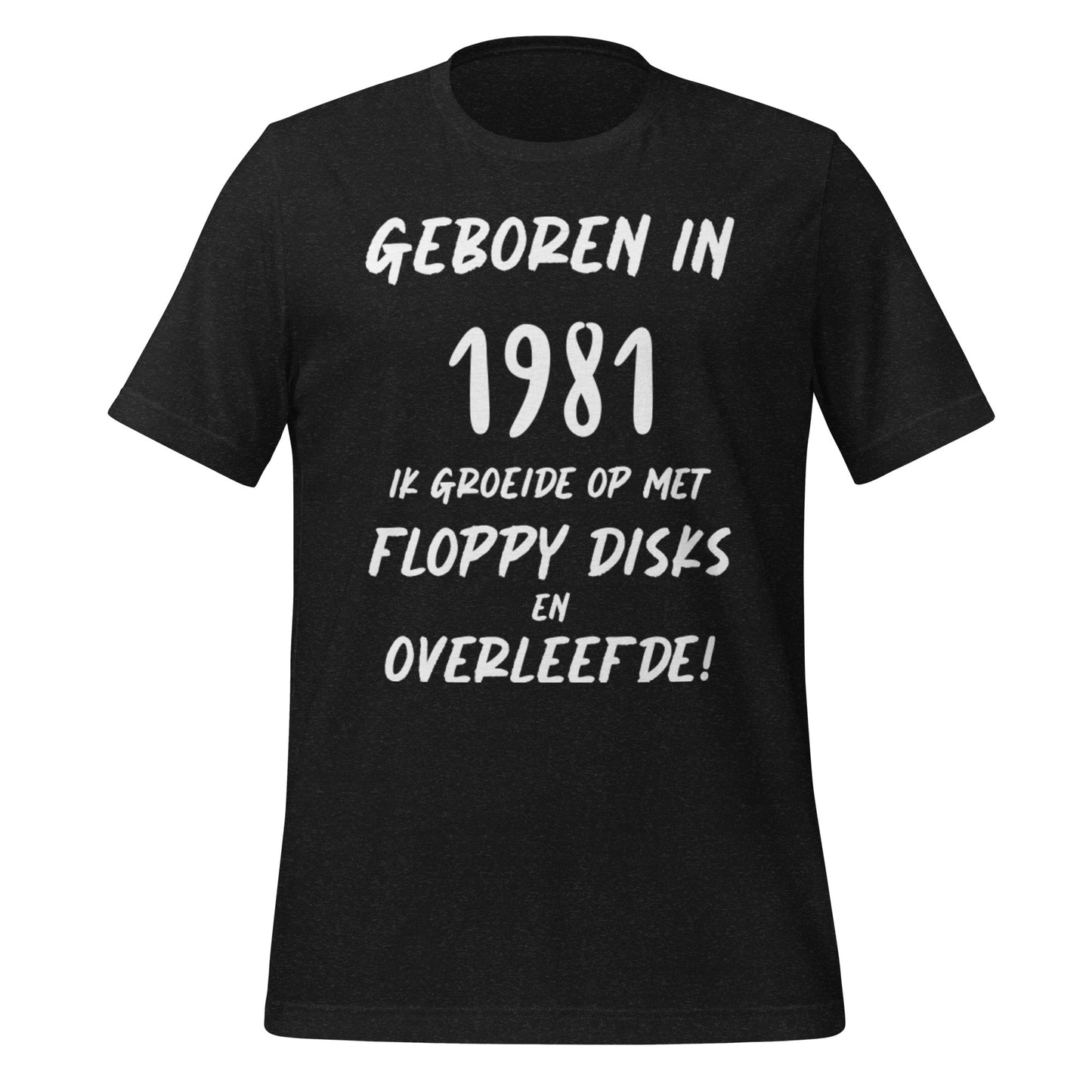 Retro T-shirt - "Geboren in 1981, Ik Groeide op met Floppy Disks en Overleefde!"