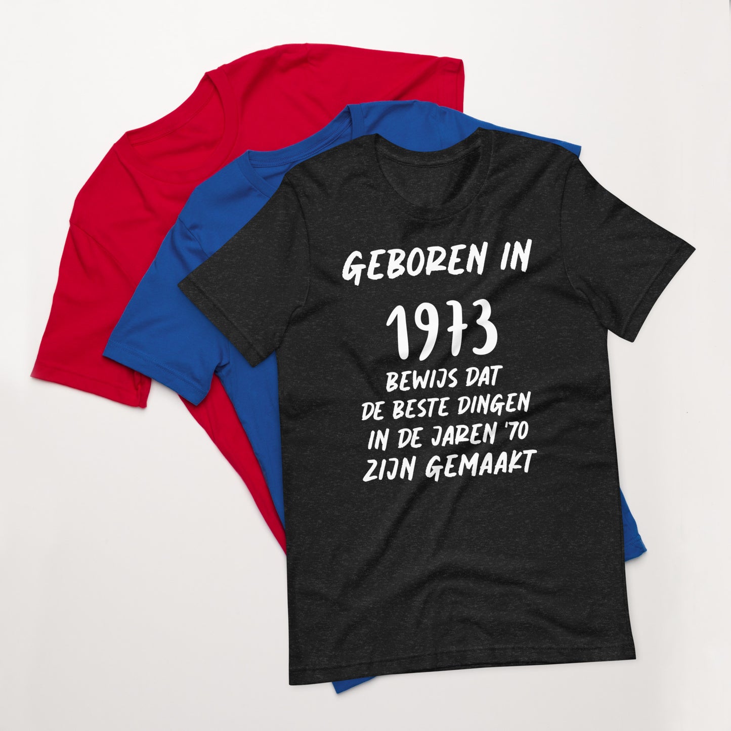 Retro T-shirt - "Geboren in 1973, Bewijs Dat De Beste Dingen In De Jaren '70 Zijn Gemaakt"