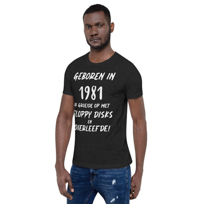 Retro T-shirt - "Geboren in 1981, Ik Groeide op met Floppy Disks en Overleefde!"