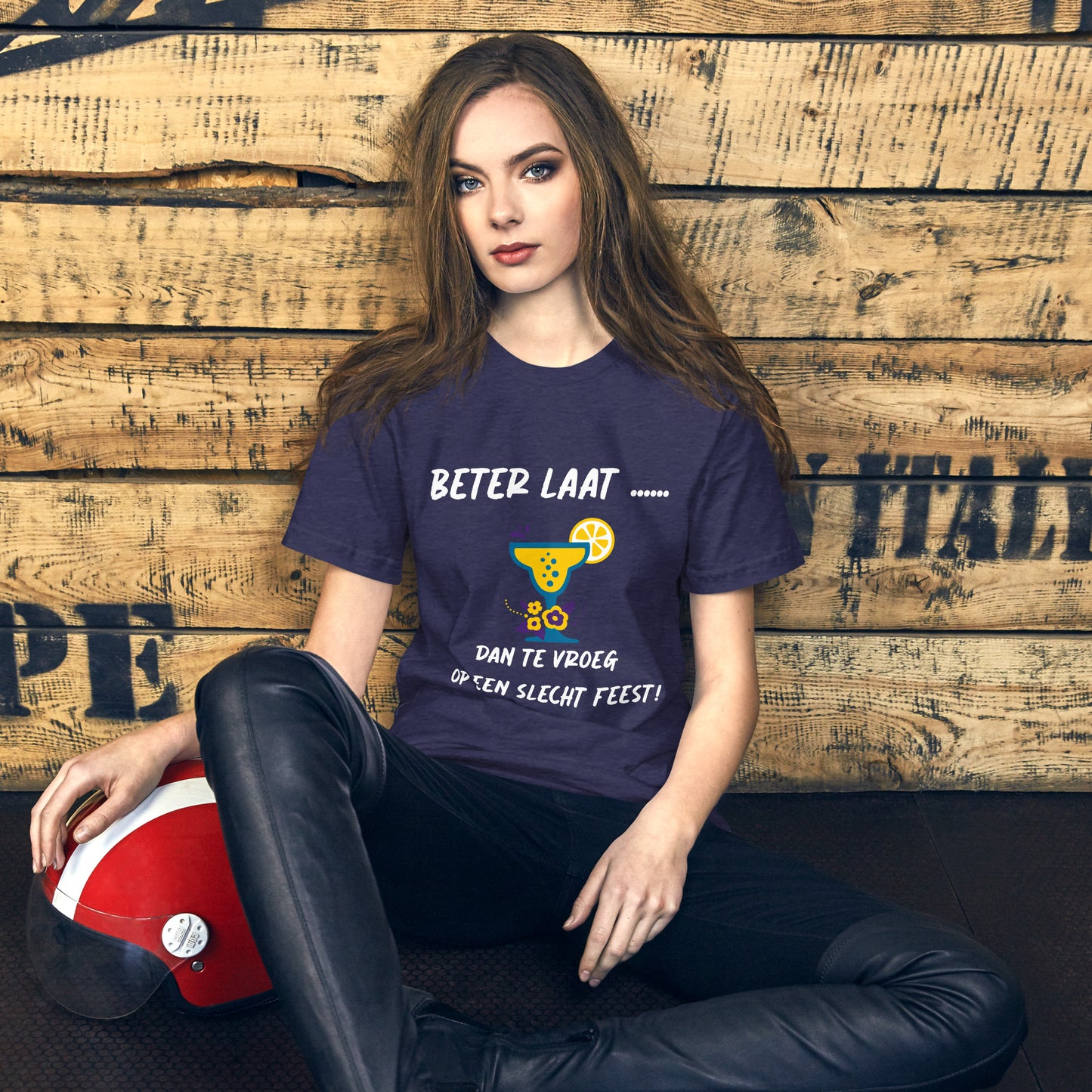 Humoristisch T-shirt - "Beter Laat dan te Vroeg op een Slecht Feest!"