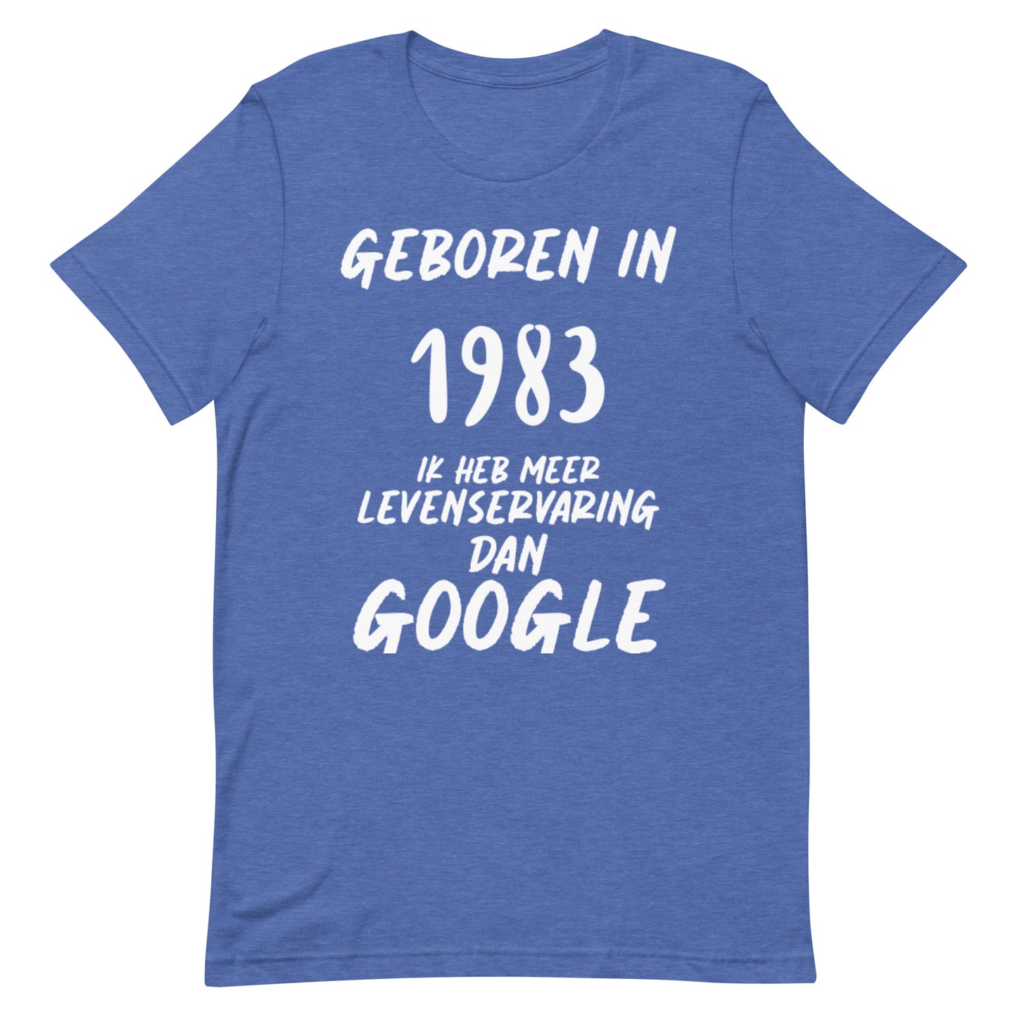 Retro T-shirt - "Geboren in 1983, Ik Heb Meer Levenservaring Dan Google"