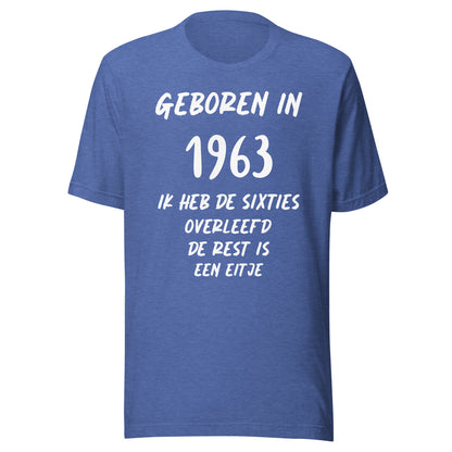 Retro T-shirt - "Geboren in 1963, Ik Heb de Sixties Overleefd"