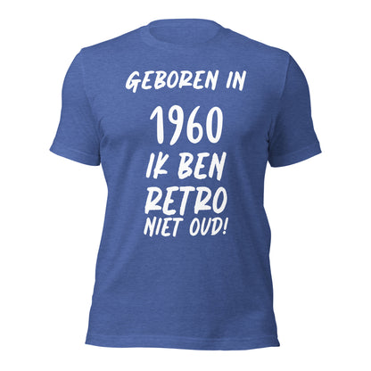 Retro T-shirt - "Geboren in 1960, Ik Ben Retro, Niet Oud!"