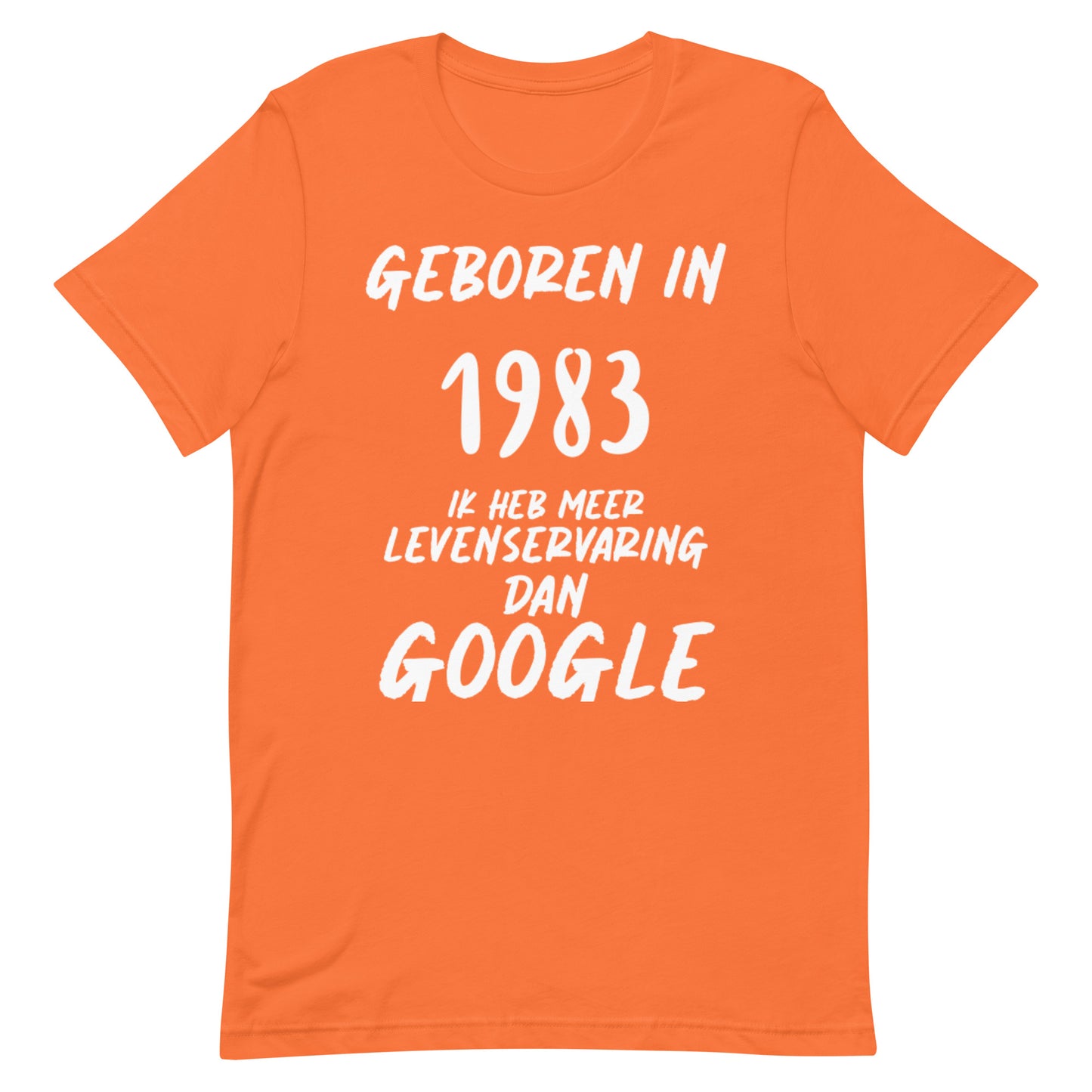 Retro T-shirt - "Geboren in 1983, Ik Heb Meer Levenservaring Dan Google"