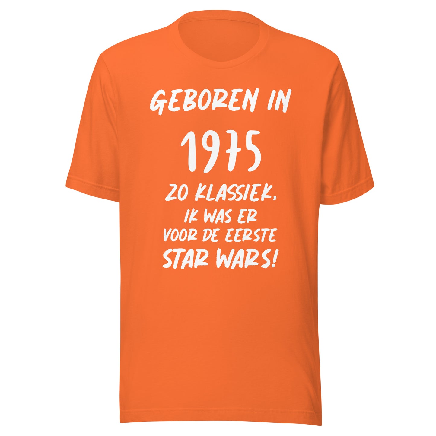 Retro T-shirt - "Geboren in 1975, Zo Klassiek, Ik Was Er Voor De Eerste Star Wars!"