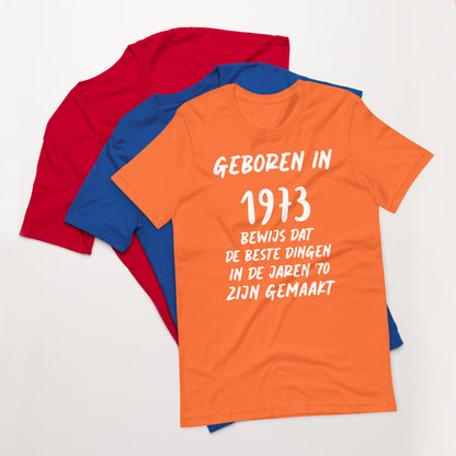 Retro T-shirt - "Geboren in 1973, Bewijs Dat De Beste Dingen In De Jaren '70 Zijn Gemaakt"