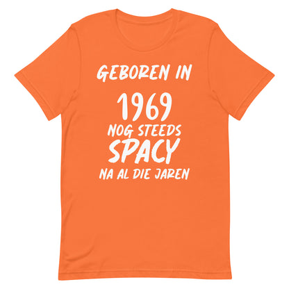 Retro T-shirt - "Geboren in 1969, Nog Steeds Spacy Na Al Die Jaren"