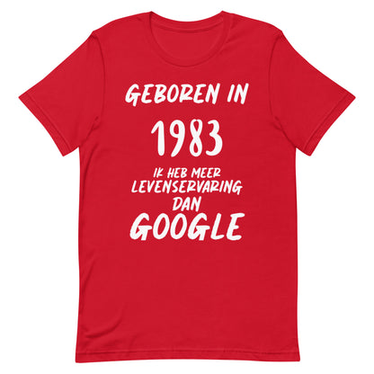 Retro T-shirt - "Geboren in 1983, Ik Heb Meer Levenservaring Dan Google"