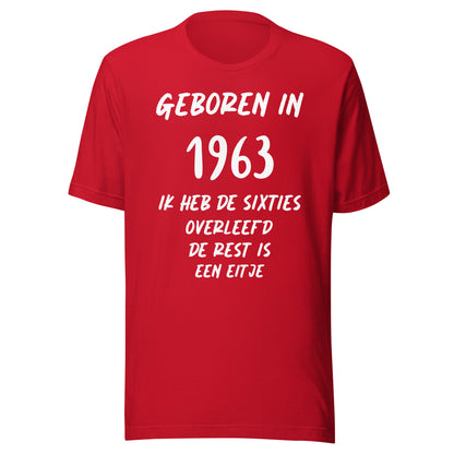 Retro T-shirt - "Geboren in 1963, Ik Heb de Sixties Overleefd"