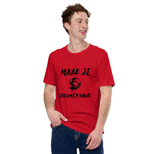 Motiverend T-shirt - "Maak Je Dromen Waar"