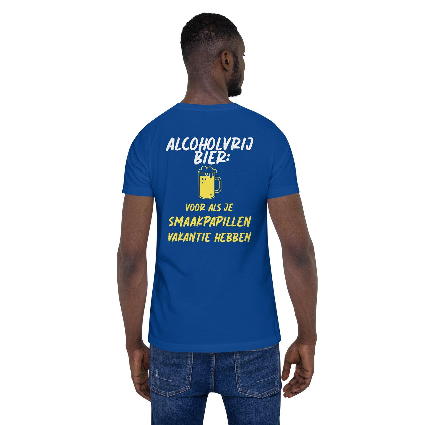 T-shirt - "Alcoholvrij Bier: Voor Als Je Smaakpapillen Vakantie Hebben"