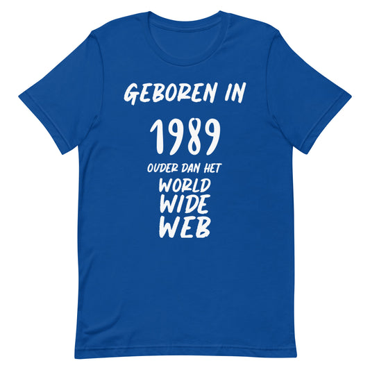 Retro T-shirt - "Geboren in 1989, Ouder Dan Het World Wide Web"