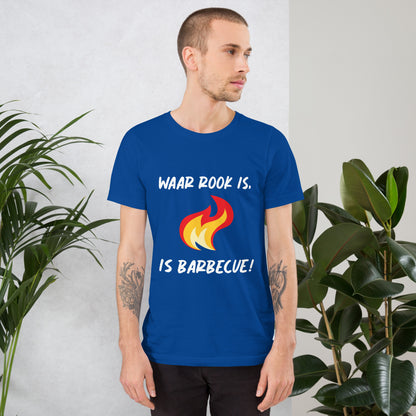 Humoristisch BBQ T-shirt - "Waar Rook Is, Is Barbecue!"